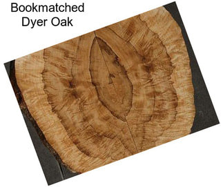 Bookmatched Dyer Oak