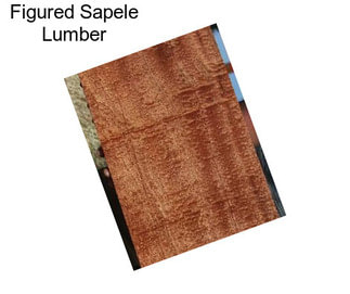 Figured Sapele Lumber