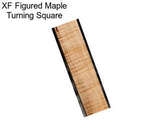 XF Figured Maple Turning Square