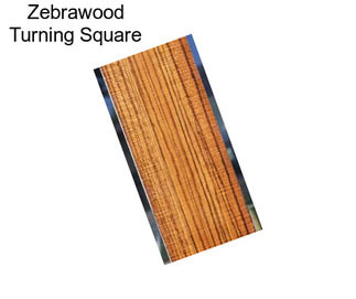 Zebrawood Turning Square