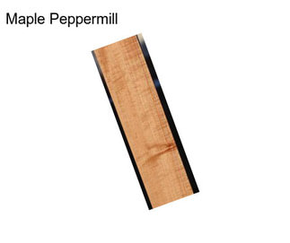 Maple Peppermill