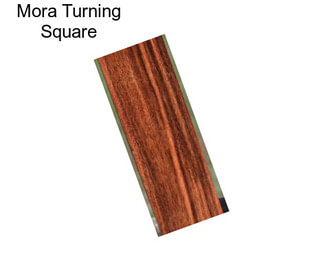 Mora Turning Square