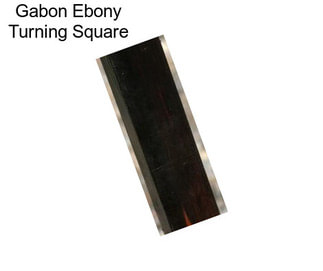 Gabon Ebony Turning Square