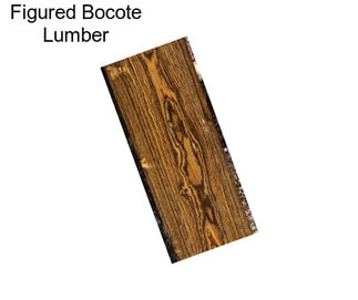 Figured Bocote Lumber