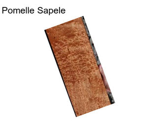 Pomelle Sapele