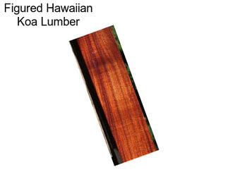 Figured Hawaiian Koa Lumber