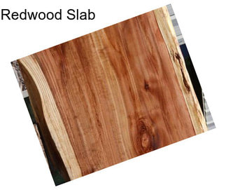 Redwood Slab