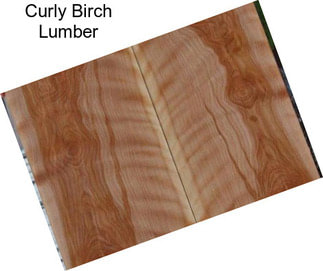 Curly Birch Lumber