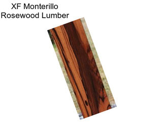 XF Monterillo Rosewood Lumber