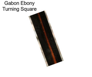 Gabon Ebony Turning Square