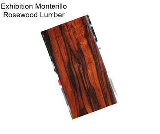 Exhibition Monterillo Rosewood Lumber