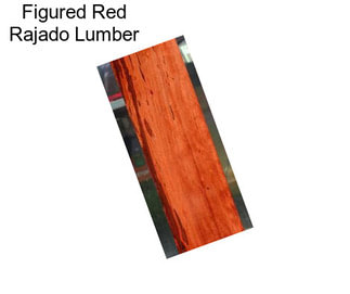 Figured Red Rajado Lumber