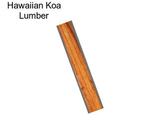 Hawaiian Koa Lumber