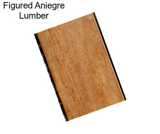 Figured Aniegre Lumber