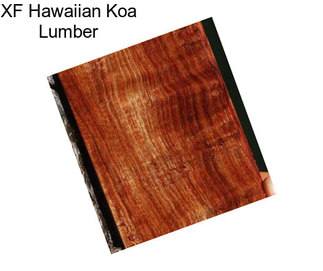 XF Hawaiian Koa Lumber