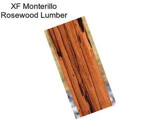 XF Monterillo Rosewood Lumber