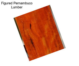 Figured Pernambuco Lumber