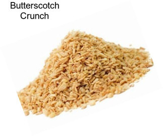 Butterscotch Crunch