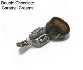 Double Chocolate Caramel Creams