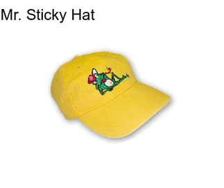 Mr. Sticky Hat